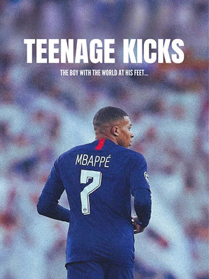 Mbappe - Teenage Kicks