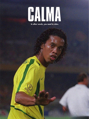 Ronaldinho - Calma